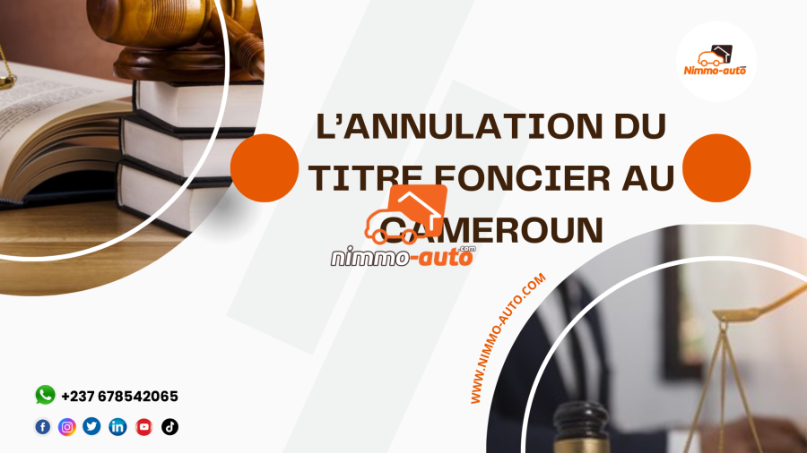 L’ANNULATION DU TITRE FONCIER AU CAMEROUN