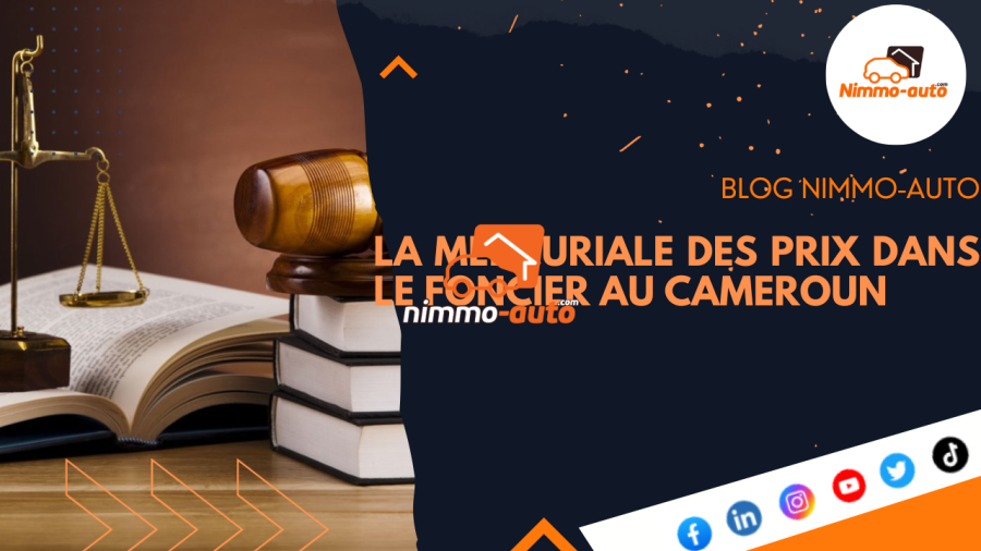 LA   MERCURIALE DES PRIX AU CAMEROUN EN MATIERE FONCIERE